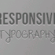 Getting Started with Responsive Typography