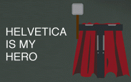 Helvetica Is My Hero, Creative Super Heroes Illustrations